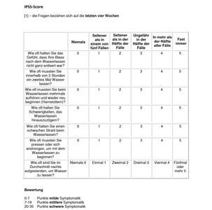 IPSS (Internationaler Prostata Symptomen-Score): Die Bewertung erfolgt dabei in Form eines Punkteschemas von 0-35 Punkten. Eine Indikation für eine Therapie wird im allgemeinen bei einem IPSS-Wert über 7 gesehen. Ihr Marek-M. Meinert, Urologe, Bielefeld